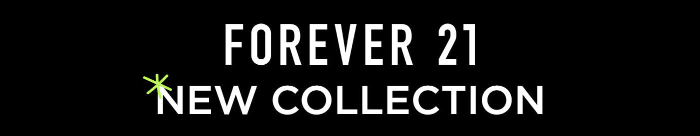 Forever 21 New Collection