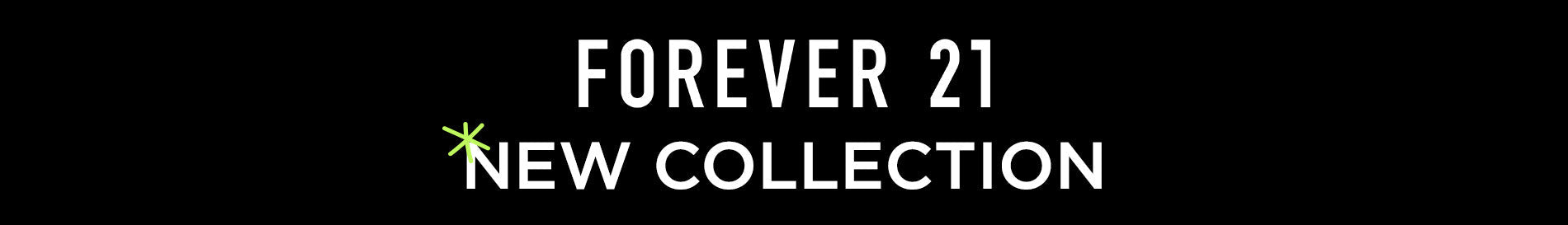 Forever 21 New Collection